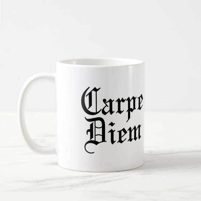 Carpe Diem - Seize The Day - Latin Phrase Coffee Mug (Left)