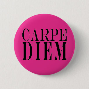 Carpe Diem Seize the Day Latin Quote Happiness 2 Inch Round Button