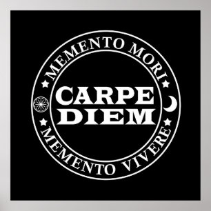 Carpe diem Seize the day Mmenro mori Poster