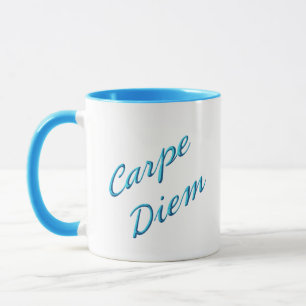 carpe diem - seize the day mug
