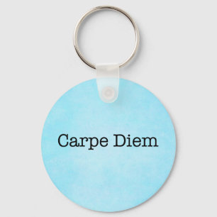 Carpe Diem Seize the Day Quote - Quotes Keychain