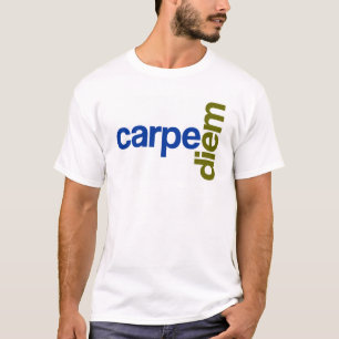 Carpe Diem T-Shirt