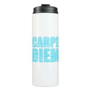 Carpe Diem Thermal Tumbler