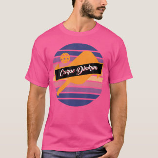 Carpe Dinkum Funny Pickleballs Rackets And Pickle T-Shirt