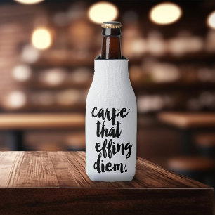Carpe That Effing Diem Quote Bottle Cooler
