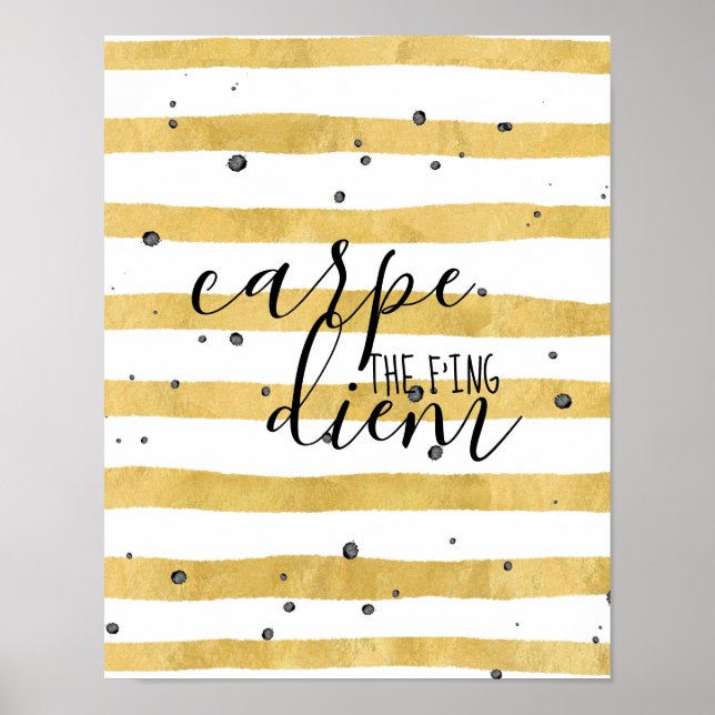 Carpe the f'ing Diem Poster (Devant)