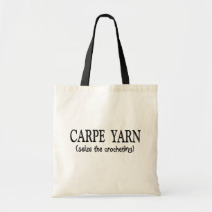 Carpe Yarn  (Seize the Crochting) Tote Bag