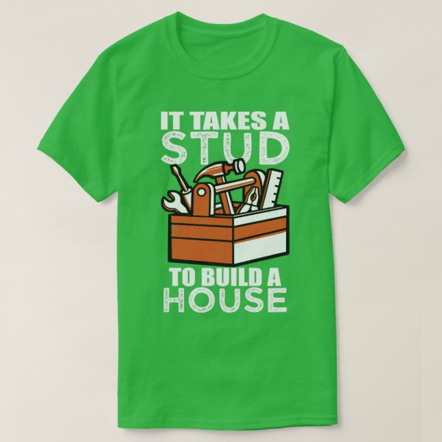 Carpenter Build A House T-Shirt (Design Front)