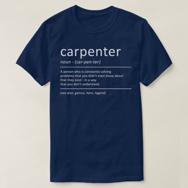 Carpenter Funny Definition Humour Woodworking  T-Shirt (Design Front)
