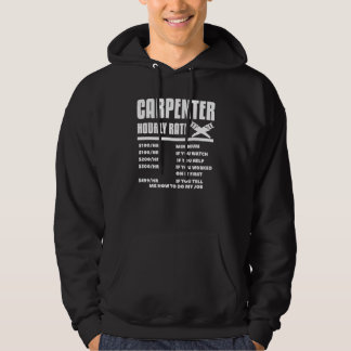 Carpenter Hourly Rate Woodworking Carpentry Woodwo Hoodie