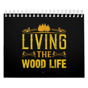 Carpenter Living  Wood Woodworking Woodman Calendar