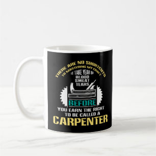 Carpenter  To Be Called A Carpenter Gift Coffee Mug