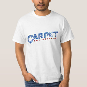 "Carpet! The Musical" Shirt