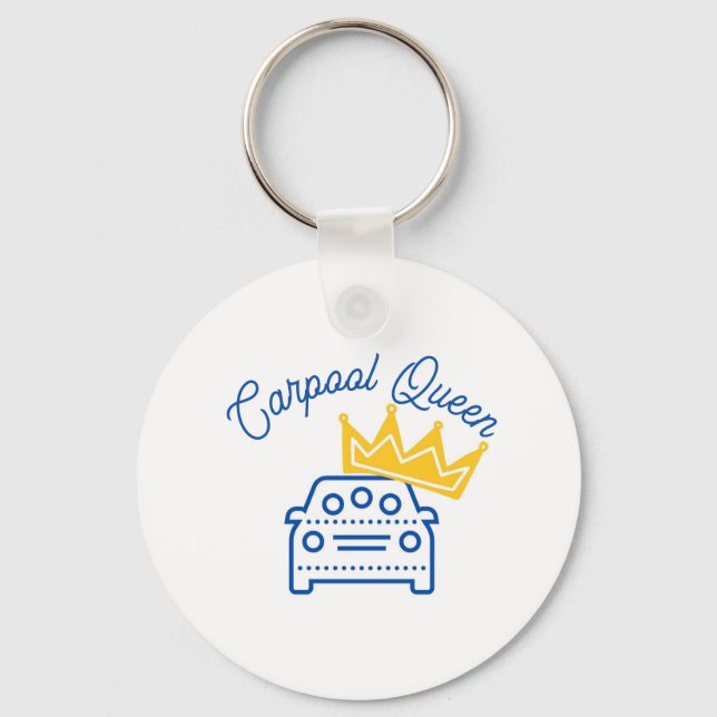 Carpool Queen Key-chain Keychain (Front)