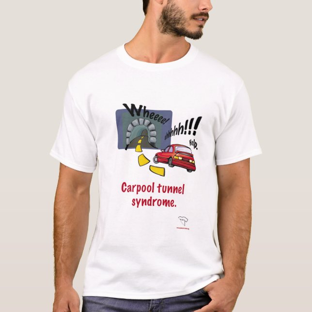 Carpool Tunnel T-Shirt (Front)