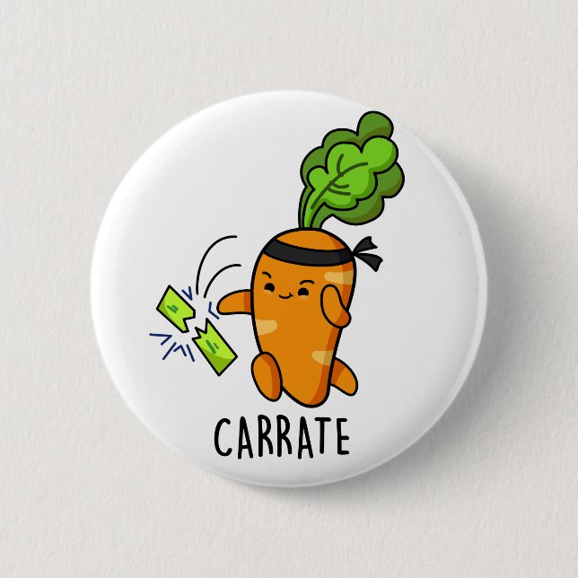 Carrate Funny Carrot Karate Pun  2 Inch Round Button (Front)