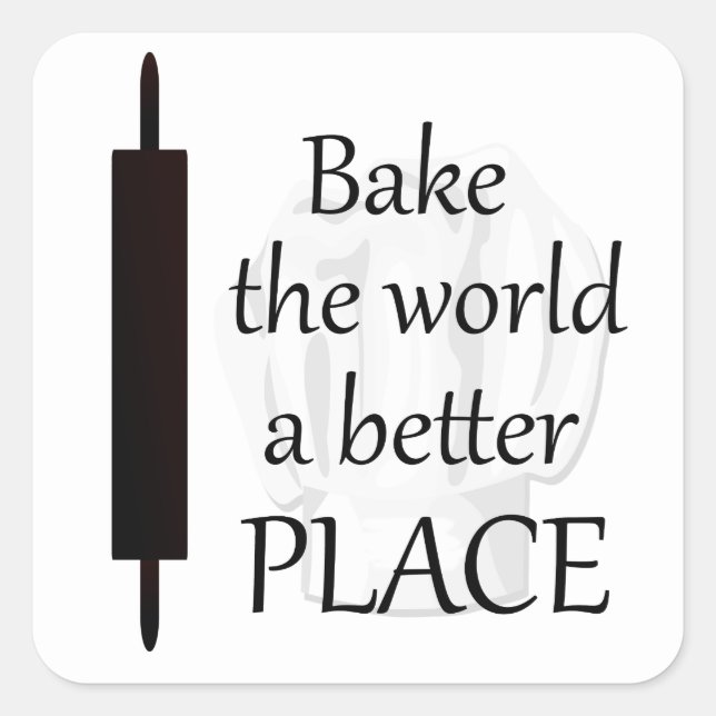 Carré Bake the World a Better Place Sticker (Devant)