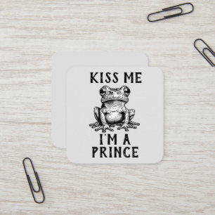 Carré Embrasse-moi Je suis un Prince Carte de visite