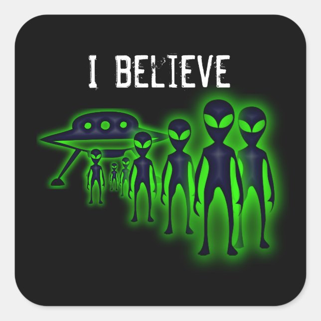 Carré Je crois OVNI et Sticker Aliens (Devant)