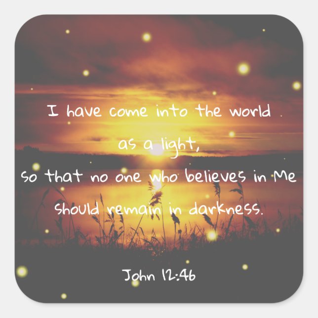 Carré Jean 12:46 Bible Verse Écriture Chrétienne Sticker (Devant)