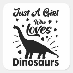 Carré Juste une fille qui aime Dinosaures Sticker