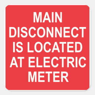 Carré Main Disconnect Located at Electric Meter, Sticker