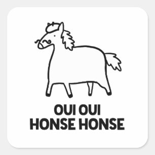Carré Oui Oui Honse Honse Sticker Français Horse Pun