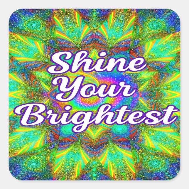 Carré Shine Your Brightest –Kaleidoscope Sticker (Devant)
