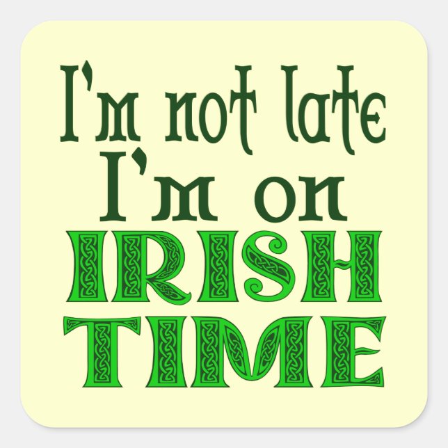 Carré Sticker à dire irlandais temps drôle (Devant)
