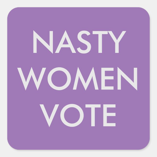 Carré Sticker pour les votes pour les femmes nasty (Devant)