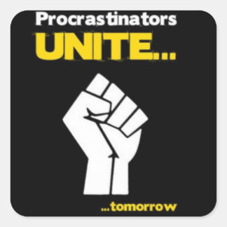 Carré Sticker Procrastinators Unite