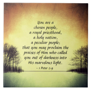 Carreau 1 2:9 de Peter vous êtes des peuples choisis,