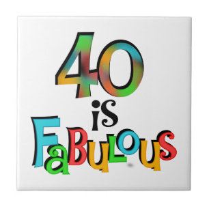 Carreau 40 est Fabuleux T-shirts et cadeaux d'anniversaire