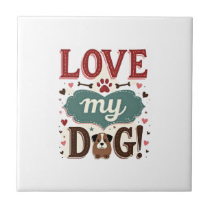 Carreau Aime Moi Aime Mon Chien Vintage Joli Empreinte De