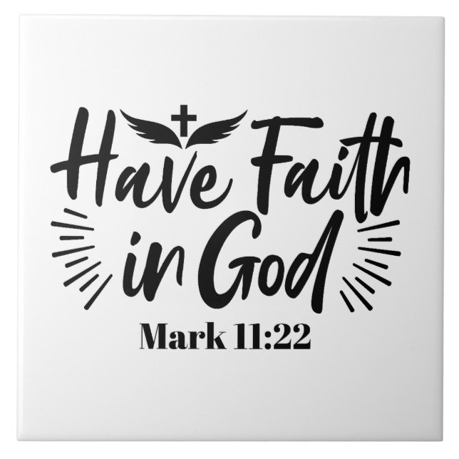 Carreau Ayez foi en Dieu Mark 11:22 Citation Inspirationne (Devant)