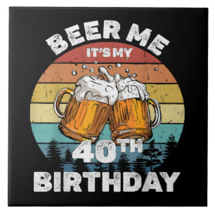 Carreau Bière pour moi, c'est mon 40e anniversaire
