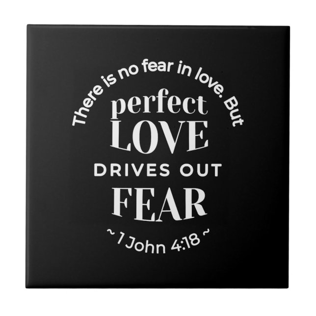Carreau BW 'Perfect Love chasse la peur' - 1 John 4:18 (Devant)