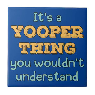 Carreau C'est un Yooper Thing