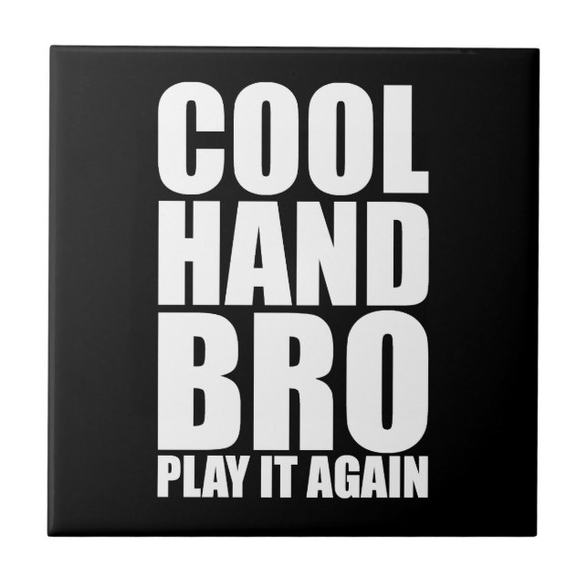 CARREAU COOL MAIN BRO JOUER À NOUVEAU (Devant)