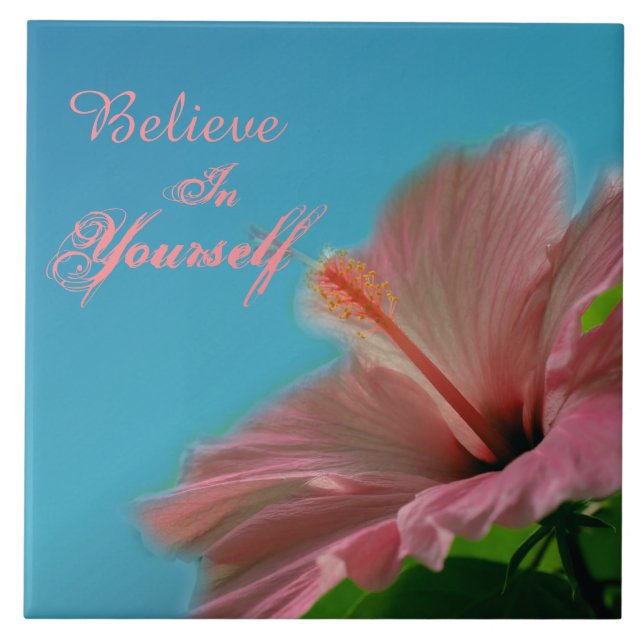 Carreau Croire Hibiscus Flower Inspirational Citation (Devant)