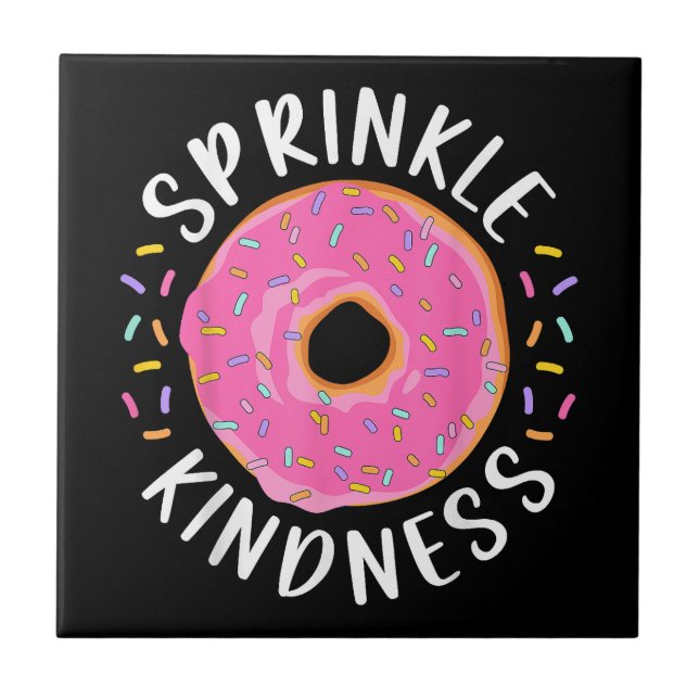 Carreau Donut Sprinkle Kindness Funny Girls Femmes Doughnu (Devant)