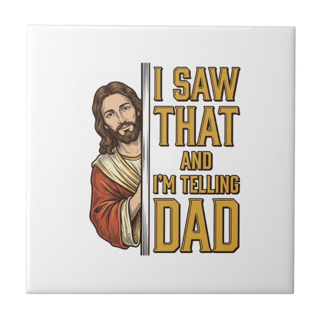 Carreau Drôle Jésus J'ai Vu Ça et Je Le Dis à Papa Design_ (Devant)