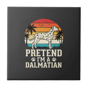 Carreau Fais comme si j'étais un chien rétro dalmatien