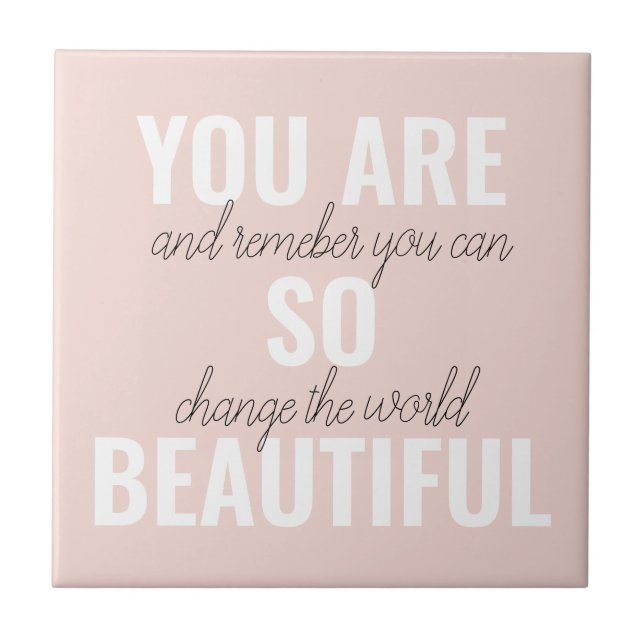 Carreau Inspiration Vous Êtes Si Belle Citation Positive (Devant)