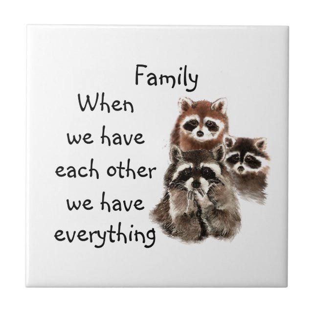 Carreau Inspirational Family Quote Fun Raccoon Animaux (Devant)