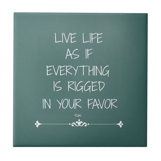 Carreau Inspirational Rumi Cite Live Life comme si... (Devant)