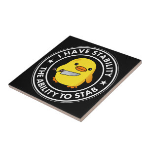 Carreau J'Ai La Stabilité De Stab Funny