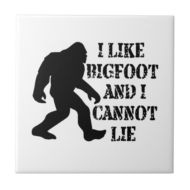 Carreau J'aime Bigfoot et je ne peux pas mentir (Devant)