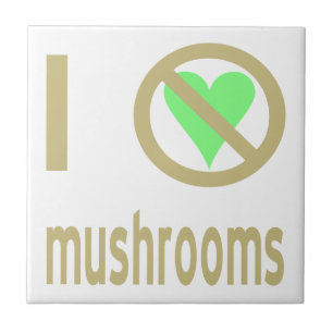 Carreau Je déteste les champignons, pas d'amour