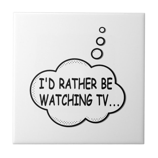Carreau Je préférerais regarder la télévision (Devant)
